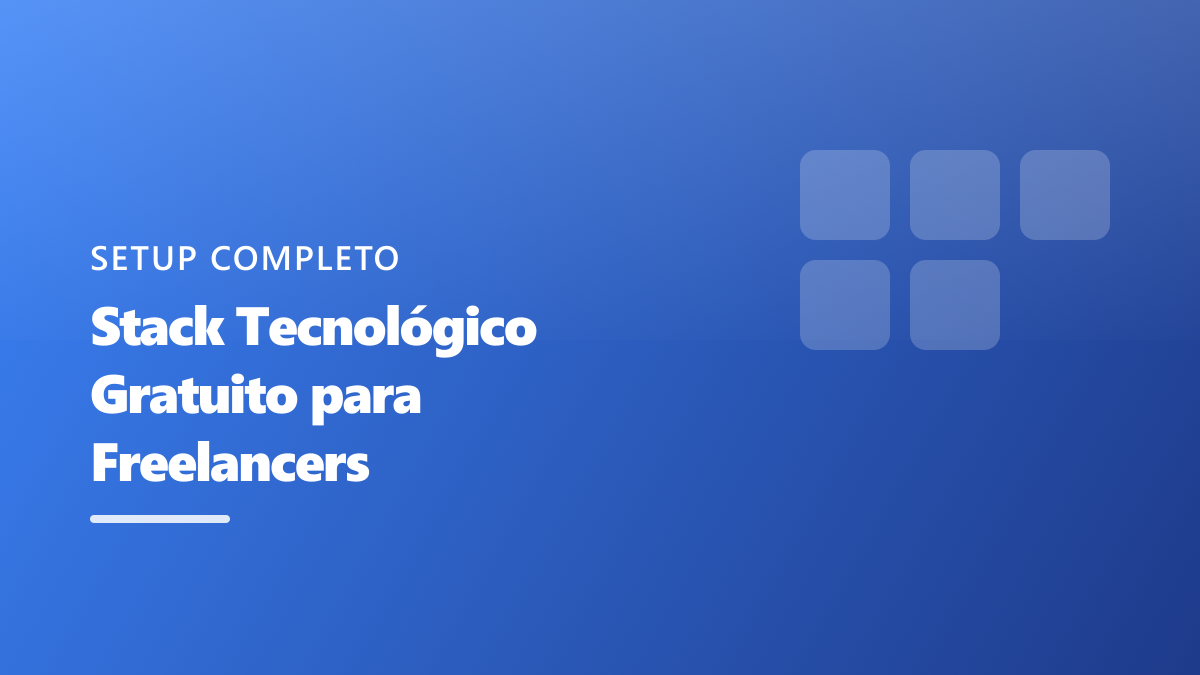 Stack tecnológico gratis freelancer: setup completo
